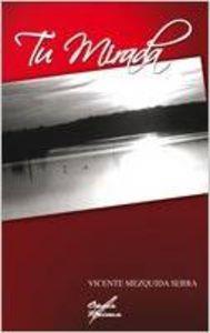 TU MIRADA | 9788484549307 | MEZQUIDA SERRA, VICENTE