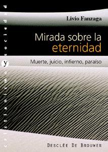 MIRADA SOBRE LA ETERNIDAD | 9788433019707 | FANZAGA, LIVIO