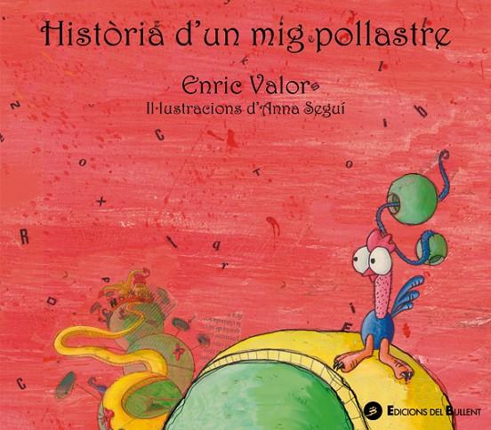 HISTÒRIA D’UN MIG POLLASTRE | 9788496187627 | VALOR, ENRIC