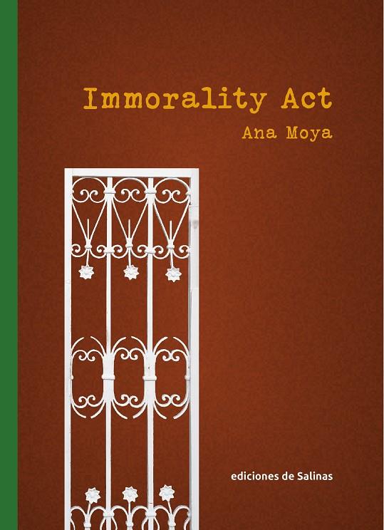 IMMORALITY ACT | 9788409379057 | MOYA ROMERO, ANA