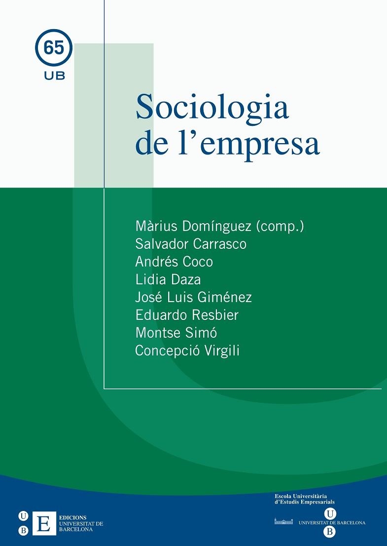SOCIOLOGIA DE L'EMPRESA | 9788483383971 | CARRASCO CALVO, SALVADOR / DAZA PEREZ, LIDIA / RESBIER GRABULOS, EDUARDO / SIMÓ SOLSONA, MONTSERRAT 