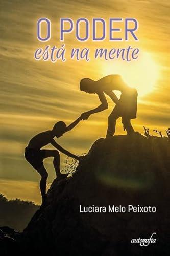O PODER ESTÁ NA MENTE | 9788419198440 | MELO PEIXOTO, LUCIARA