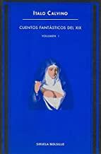 CUENTOS FANTASTICOS DEL XIX -VOLUMEN 1 | 9788478442713 | CALVINO, ITALO