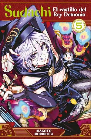 SUDACHI, EL CASTILLO DEL REY DEMONIO 05 | 9788467972566 | MORISHITA, MAKOTO