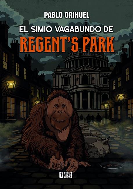 SIMIO VAGABUNDO DE REGENT'S PARK, EL | 9791388134135 | ORIHUEL, PABLO