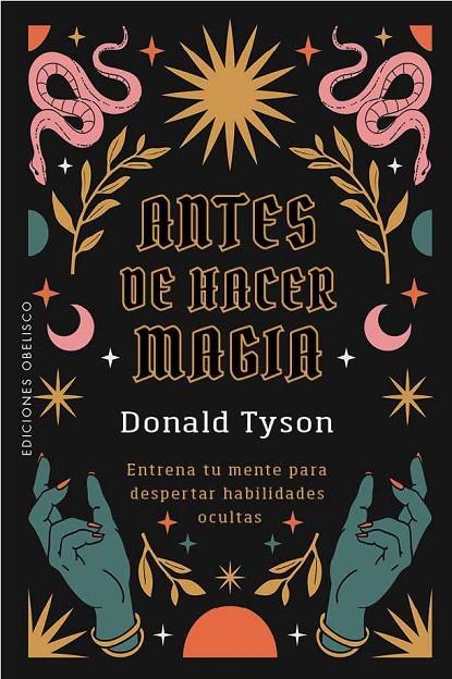 ANTES DE HACER MAGIA | 9788411724050 | TYSON, DONALD