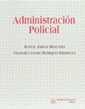 ADMINISTRACIÓN POLICIAL | 9788480022675 | HENRÍQUEZ RODRÍGUEZ, FRANCISCO JAVIER / JORDÁN MONTAÑÉS, MANUEL