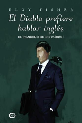DIABLO PREFIERE HABLAR INGLÉS, EL | 9788419808202 | FISHER, ELOY