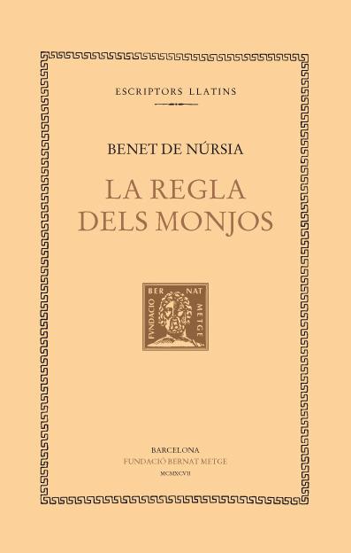 REGLA DELS MONJOS,  LA | 9788472256798 | DE NURSIA, BENET