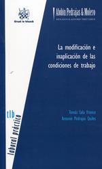 MODIFICACIÓN E INAPLICACIÓN DE LAS CONDICIONES DE TRABAJO, LA | 9788490334195