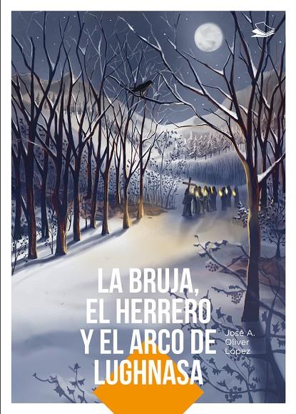 BRUJA, EL HERRERO Y EL ARCO DE LUGHNASA, LA | 9791399055535 | OLIVER LOPEZ, JOSE A.