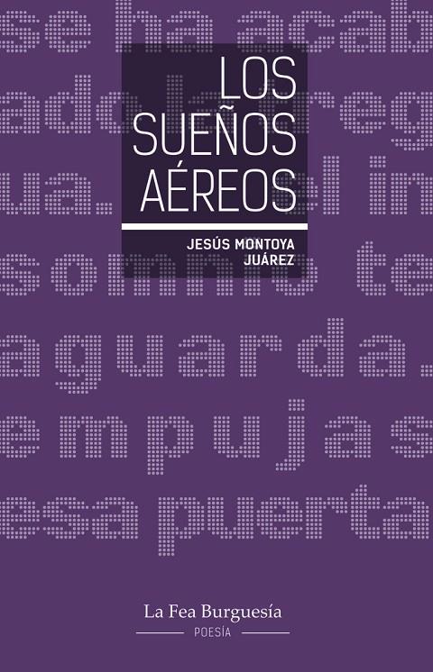 SUEÑOS AEREOS, LOS | 9788412859195 | MONTOYA JUAREZ, JESUS