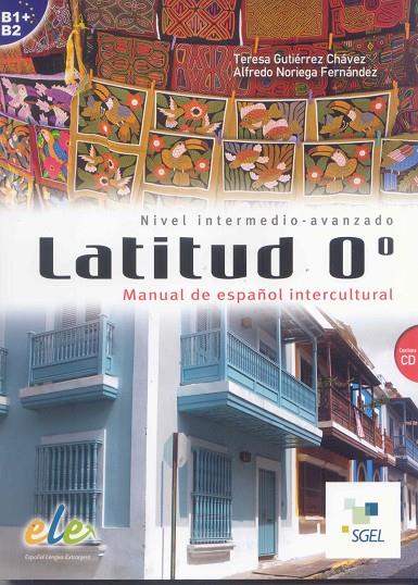 LATITUD 0 | 9788497786683 | GUTIÉRREZ CHÁVEZ, TERESA/NORIEGA FERNÁNDEZ, ALFREDO