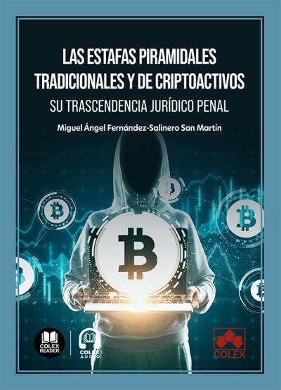 ESTAFAS PIRAMIDALES TRADICIONALES Y DE CRIPTOACTIVOS, LAS | 9791370116590 | FERNÁNDEZ-SALINERO SAN MARTÍN, MIGUEL ÁNGEL
