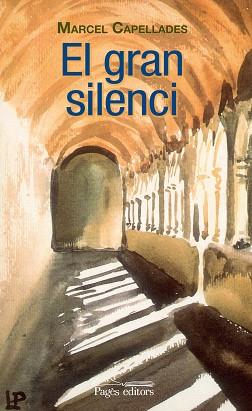 GRAN SILENCI, EL | 9788499756721 | CAPELLADES, MARCEL