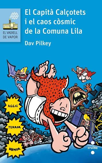 CAPITÀ CALÇOTETS I EL CAOS CÒSMIC DE LA COMUNA LILA, EL | 9788466141635 | PILKEY, DAV