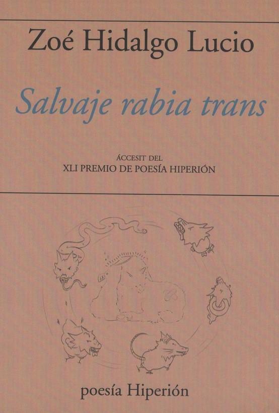 SALVAJE RABIA TRANS | 9788490022917 | HIDALGO LUCIO, ZOE