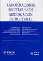OPERACIONES SOCIETARIAS DE MODIFICACIÓN ESTRUCTURAL, LAS | 9788484422501 | JUAN BATALLER/EDUARDO BERCHE MORENO/LUIS FERNÁNDEZ DEL POZO/F. JAVIER GONZÁLEZ DEL VALLE/JOSÉ MASSAG