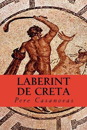 LABERINT DE CRETA, EL | 9788495565730 | CASANOVAS SANTACANA, PERE