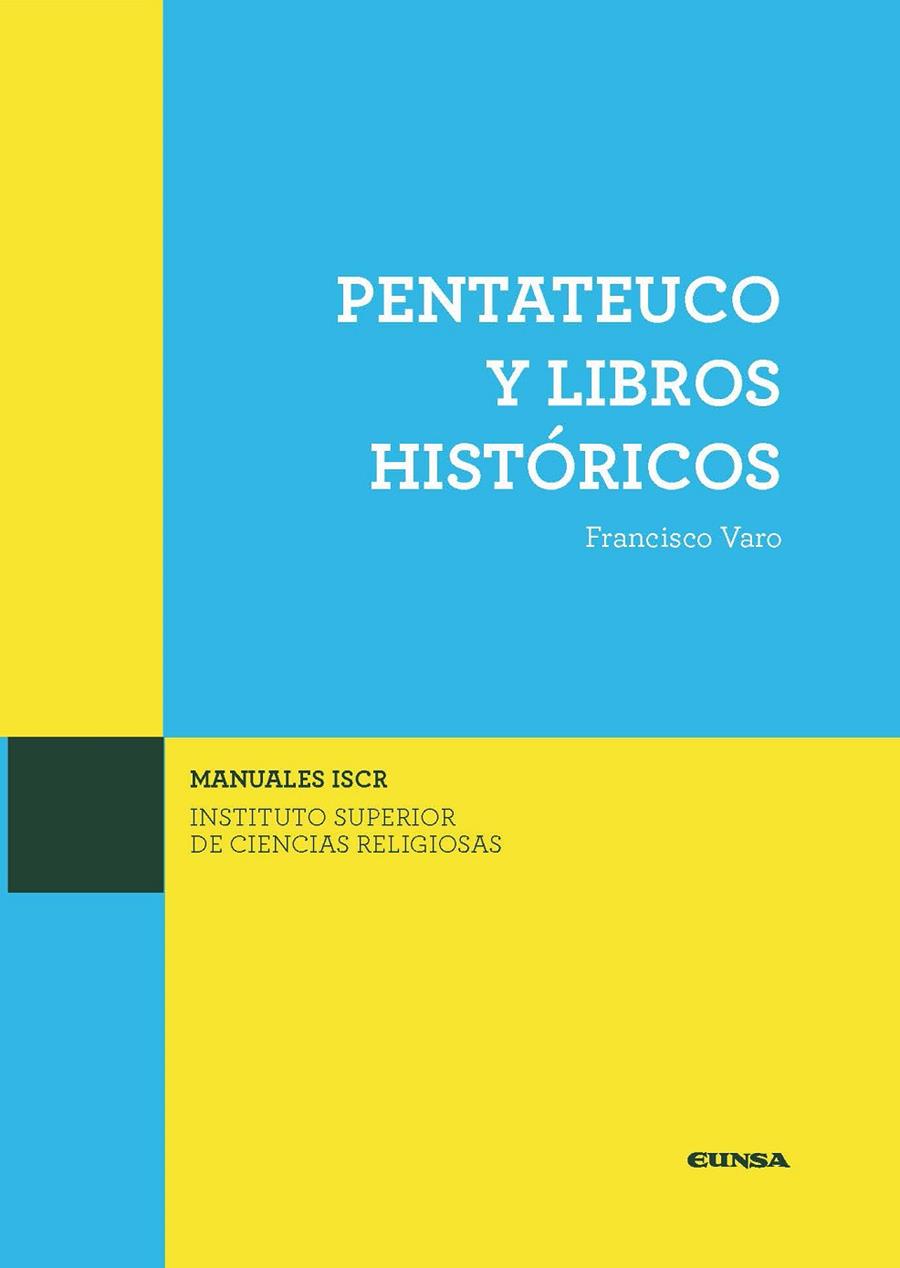 PENTATEUCO Y LIBROS HISTORICOS | 9788431331313 | VARO PIREDA, FRANCISCO