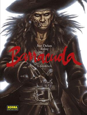 BARRACUDA 02 : CICATRICES | 9788467908923 | DUFAUX, JEAN / JÉRÉMY