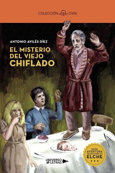 MISTERIO DEL VIEJO CHIFLADO, EL | 9788418570858 | AVILÉS DÍEZ, ANTONIO