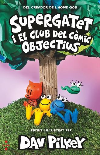 SUPERGATET I EL CLUB DEL CÒMIC OBJECTIUS | 9788466151511 | PILKEY, DAV