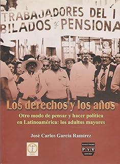 DERECHOS Y LOS AÑOS | 9789707225107