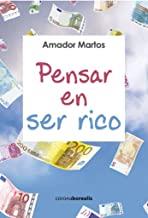 PENSAR EN SER RICO | 9788415465973 | MARTOS, AMADOR