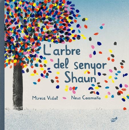 ARBRE DEL SENYOR SHAUN, L' | 9788418702297 | VIDAL, MIREIA