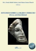 ESTUDIOS SOBRE LA MUJER Y DERECHO EN LA ANTIGUEDAD | 9788413244150 | MOLLA NEBOT, SONIA M. A.