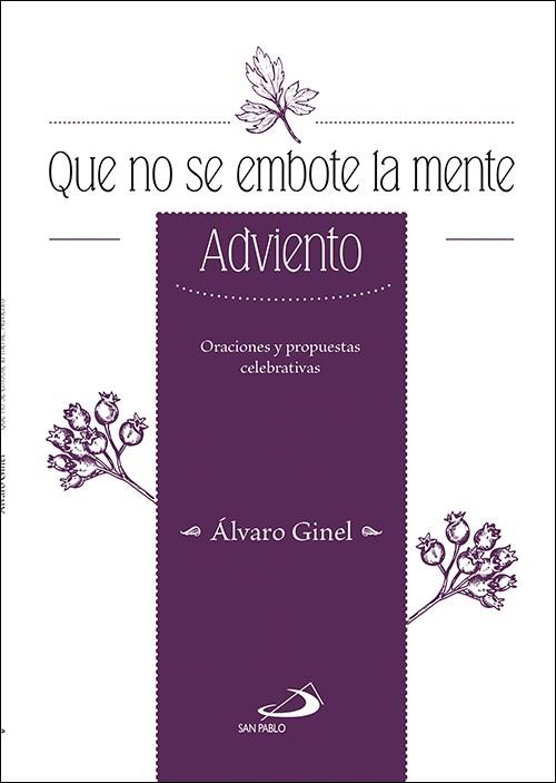 QUE NO SE EMBOTE LA MENTE | 9788428556064 | GINEL, ÁLVARO