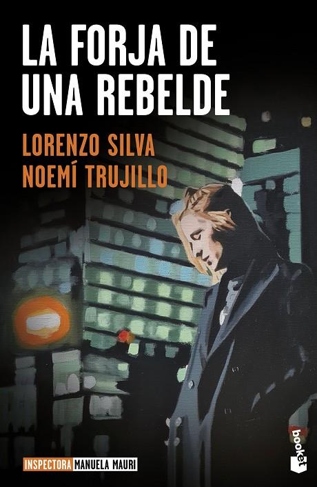FORJA DE UNA REBELDE, LA (INSPECTORA MANUELA MAURI 2) | 9788423362653 | TRUJILLO, NOEMÍ / SILVA, LORENZO