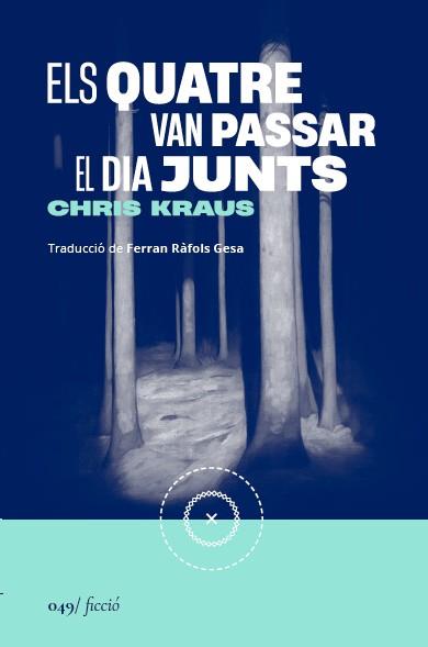 QUATRE VAN PASSAR EL DIA JUNTS, ELS | 9788419059666 | KRAUS, CHRIS