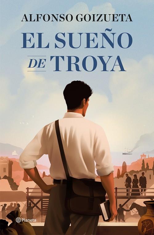 SUEÑO DE TROYA, EL | 9788408308867 | GOIZUETA, ALFONSO