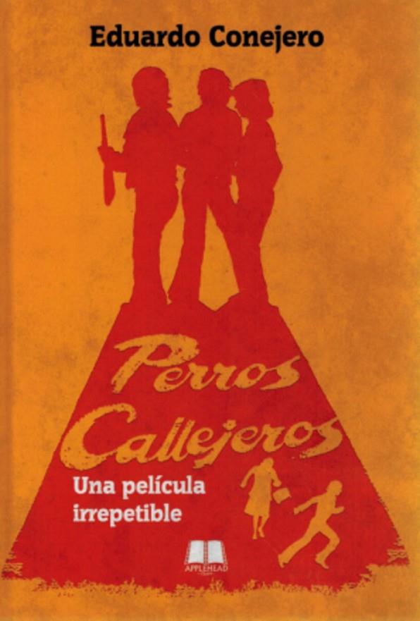 PERROS CALLEJEROS | 9788412927542 | CONEJERO, EDUARDO