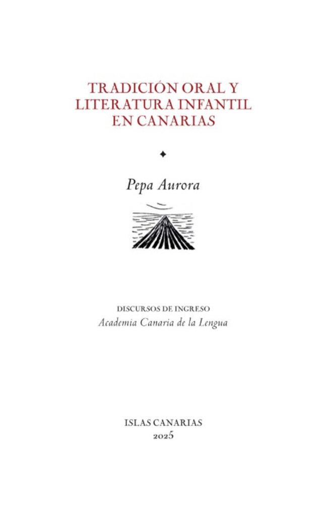 TRADICIÓN ORAL Y LITERATURA INFANTIL EN CANARIAS | 9788496059863 | AURORA, PEPA