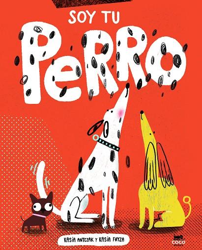 SOY TU PERRO | 9788412723618 | ANTCZAK, KASIA