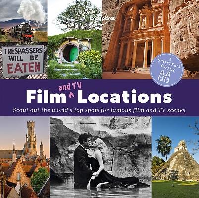FILM & TV LOCATIONS : A SPOTTER'S | 9781786577603 | PHELAN, LAURENCE