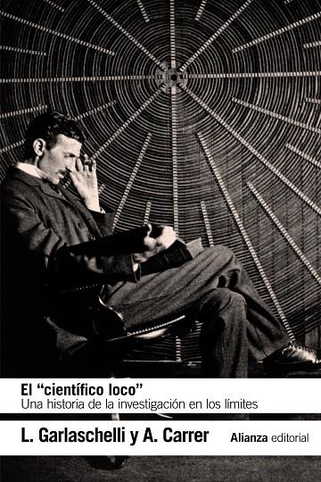 CIENTÍFICO LOCO, EL | 9788491813507 | GARLASCHELLI, LUIGI / CARRER, ALESSANDRA