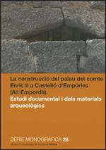 CONSTRUCCIÓ DEL PALAU DEL COMTE ENRIC II A CASTELLÓ D'EMPÚRIES (ALT EMPORDÀ) | 9788439394129
