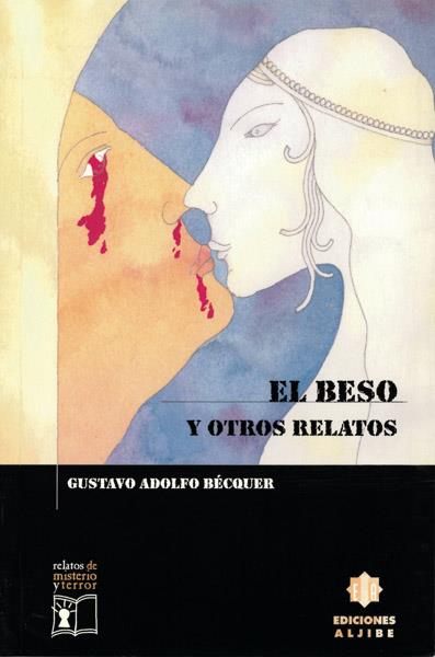 BESO Y OTROS RELATOS, EL | 9788495212887 | BÉCQUER, GUSTAVO ADOLFO