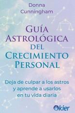 GUIA ASTROLOGICA DEL CRECIMIENTO PERSONAL | 9788418801761 | CUNNINGHAM, DONNA