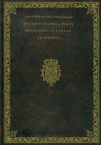 CONFIRMACIÓN DE LOS PRIVILEGIOS DE LA VILLA DE SAN VIZENTE DE LA BARQUERA | 9788481026030 | ANÓNIMO