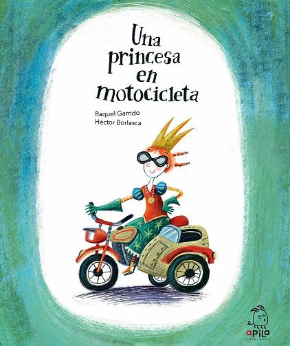 PRINCESA EN MOTOCICLETA, UNA | 9788417028527 | GARRIDO, RAQUEL