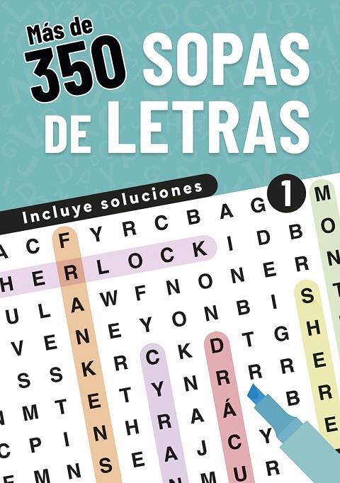 MÁS DE 350 SOPAS DE LETRAS. 1 | 9788466246163 | EQUIPO EDITORIAL LIBSA