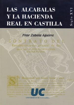 ALCABALAS Y LA HACIENDA REAL EN CASTILLA, LAS | 9788481022292 | ZABALA AGUIRRE, PILAR