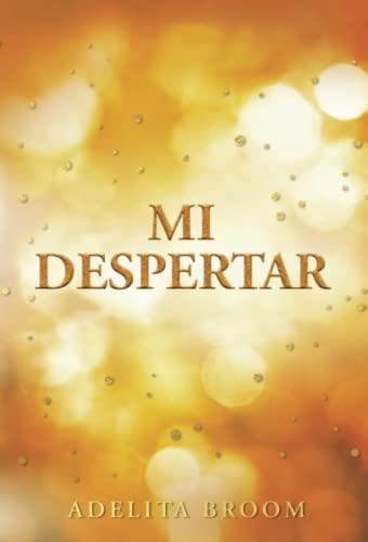 MI DESPERTAR | 9788411377522 | ADELITA BROOM, ADELITA