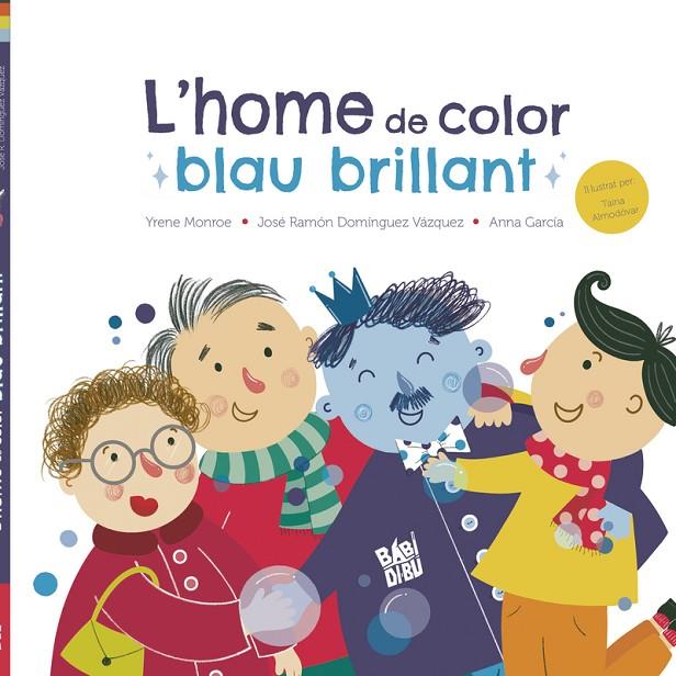 HOME DE COLOR BLAU BRILLANT, L' | 9788419106193 | DOMINGUEZ, JOSÉ R. / GARCIA, ANNA