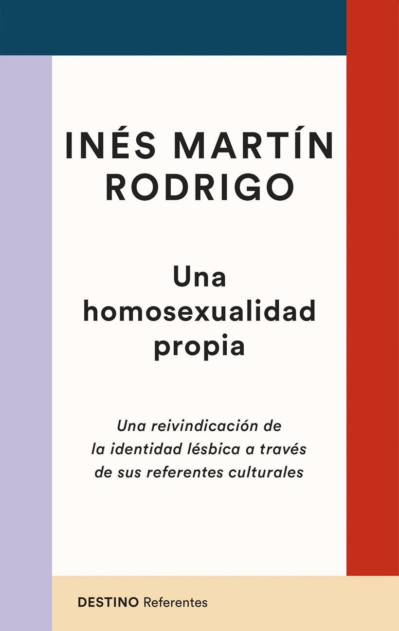 HOMOSEXUALIDAD PROPIA, UNA | 9788423363629 | MARTÍN RODRIGO, INÉS